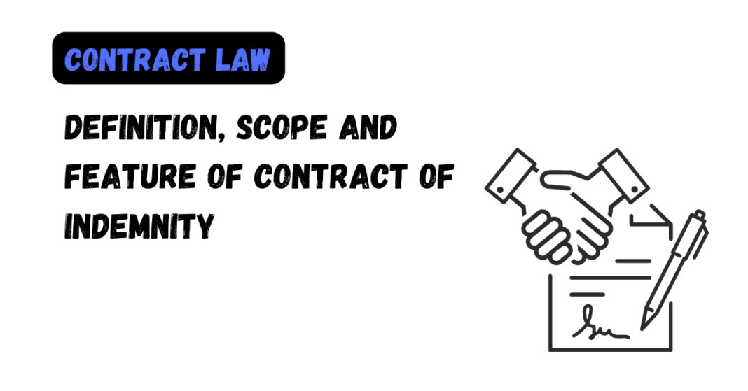 Definition, Scope And Feature Of Contract Of Indemnity - Law Aimers