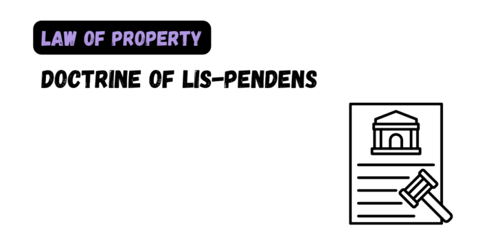 Doctrine of Lis-pendens