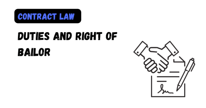 Duties and Right of Bailor