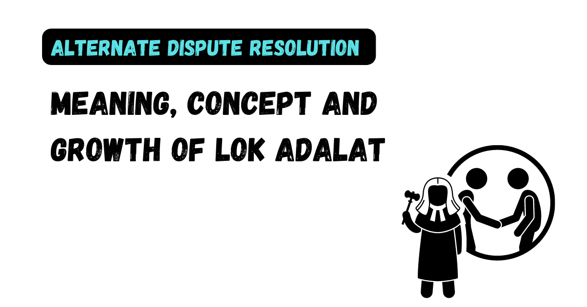 Meaning, Concept And Growth Of Lok Adalat - Law Aimers