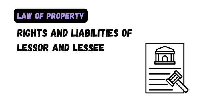 Rights and Liabilities of Lessor and Lessee