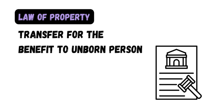 Transfer for the benefit to Unborn Person