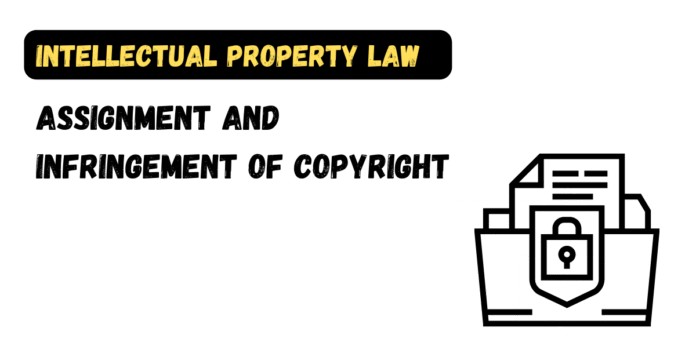 Assignment and Infringement of Copyright