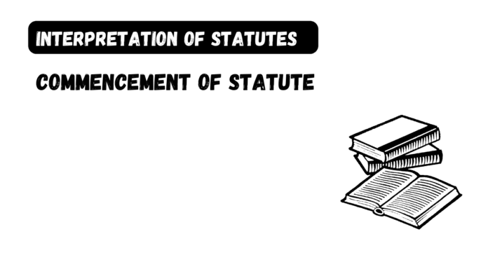 Commencement of Statute