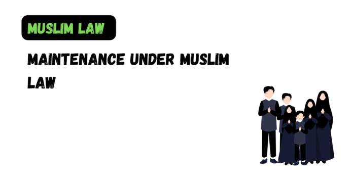 Maintenance under Muslim Law