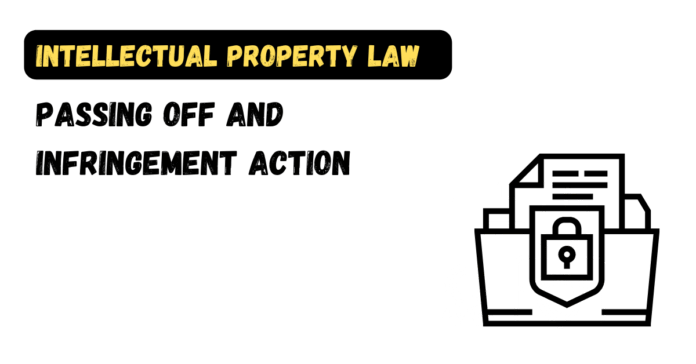 Passing off and Infringement Action
