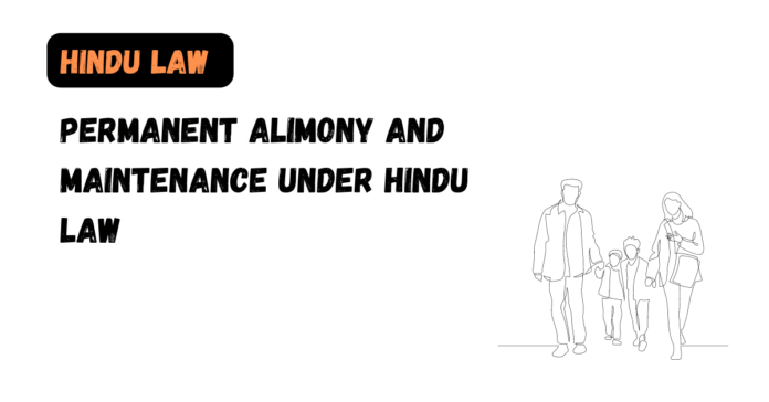 Permanent Alimony and Maintenance under Hindu Law