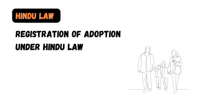 Registration of Adoption under Hindu Law