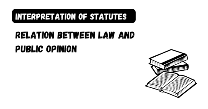 Relation between Law and Public Opinion