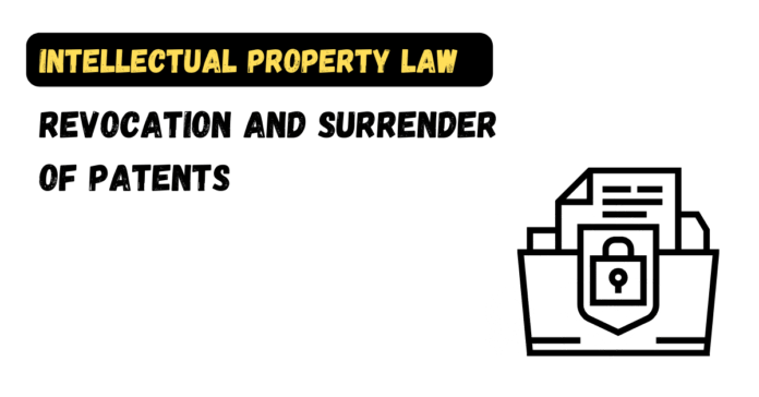 Revocation and Surrender of Patents