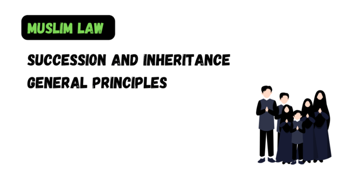 Succession and Inheritance General Principles