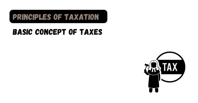 Basic Concept of Taxes