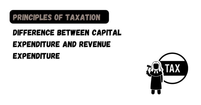 Difference between Capital Expenditure and Revenue Expenditure