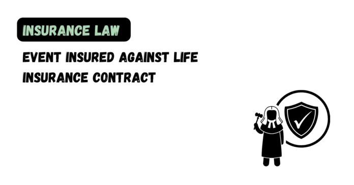 Event Insured Against Life Insurance Contract