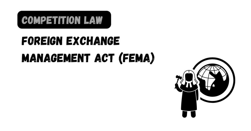 Foreign Exchange Management Act (FEMA) - Law Aimers