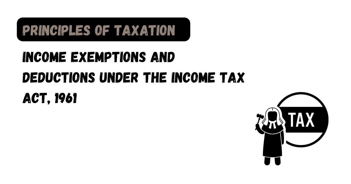 Income Exemptions And Deductions Under The Income Tax Act 1961 Law Aimers 5215