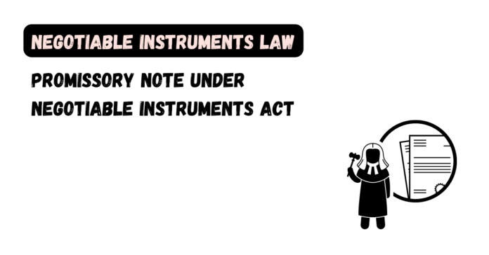 Promissory Note under Negotiable Instruments Act