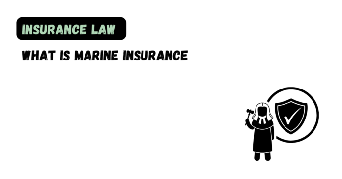 What is Marine Insurance