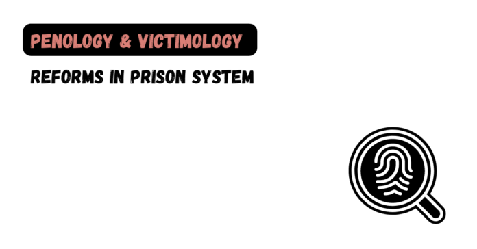 Reforms in Prison System