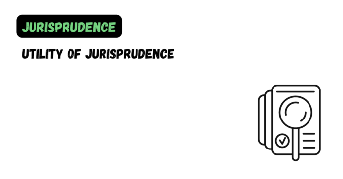 Utility of Jurisprudence